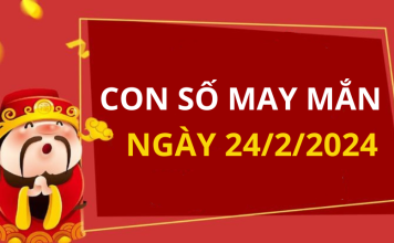 Con số may mắn hôm nay 24/2/2024 theo tuổi của bạn: Xem số TỐT giúp bạn dễ ĐÓN LỘC