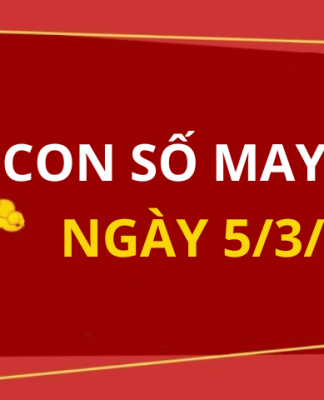 Con số may mắn hôm nay 5/3/2024 theo tuổi của bạn: Tìm số CÁT LÀNH giúp bạn ĐỔI VẬN