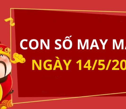 Con số may mắn hôm nay 14/5/2024 theo 12 con giáp: Chọn ĐÚNG SỐ để ĐỔI VẬN ngay