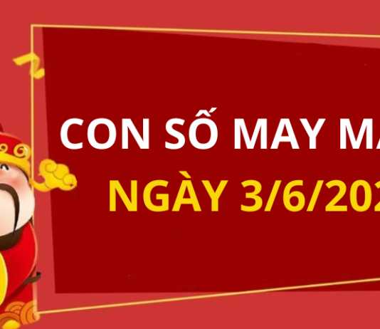 Con số may mắn hôm nay 3/6/2024 theo 12 con giáp: Chọn số đổi vận chi tiết nhất