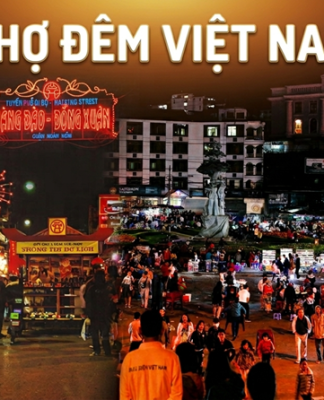 Khám phá 5 chợ đêm nổi tiếng Việt Nam thu hút khách du lịch nhất 2026