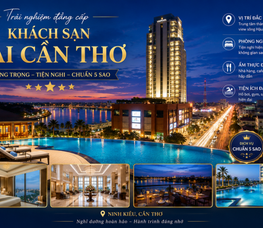 Khám phá 5 khách sạn tại Cần Thơ nổi tiếng bậc nhất Khám phá 5 khách sạn tại Cần Thơ nổi tiếng bậc nhất