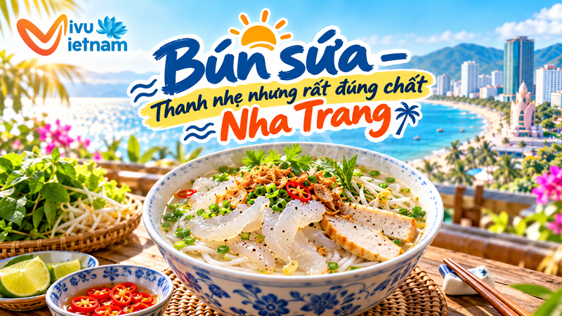 Bún sứa – Thanh nhẹ nhưng rất đúng chất Nha Trang