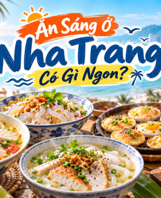 Ăn Sáng Ở Nha Trang Có Gì Ngon?