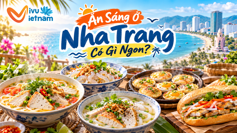 Ăn Sáng Ở Nha Trang Có Gì Ngon?