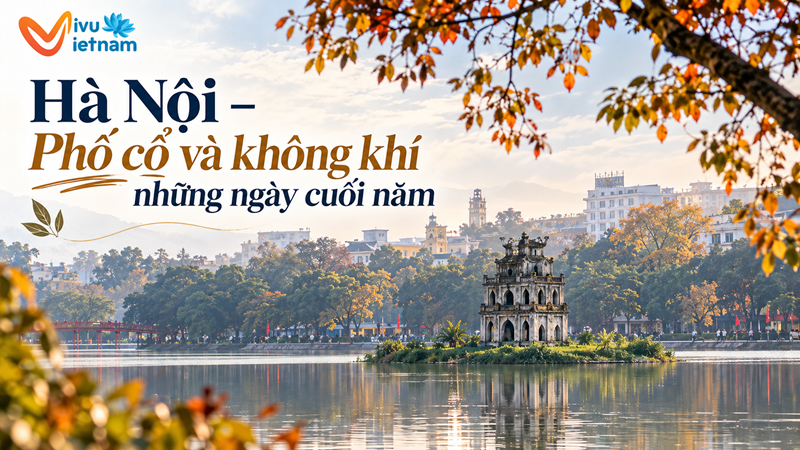 Hà Nội – Phố cổ và không khí những ngày cuối năm