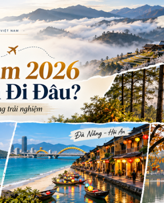 Du Lịch Cuối Năm 2026 Nên Đi Đâu? Những Điểm Đến Đáng Trải Nghiệm