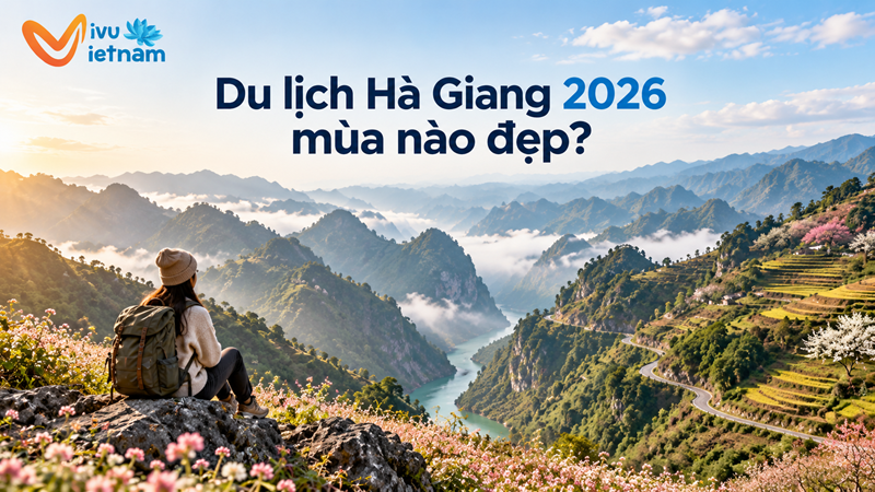 Du lịch Hà Giang 2026 mùa nào đẹp?