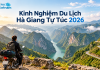 Kinh Nghiệm Du Lịch Hà Giang Tự Túc 2026