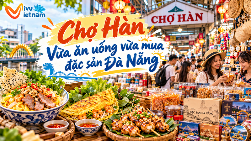 Chợ Hàn – Vừa ăn uống vừa mua đặc sản Đà Nẵng