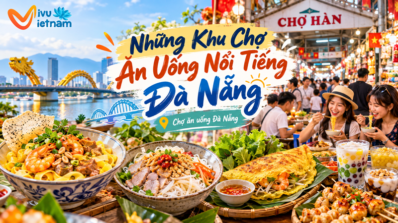 Những Khu Chợ Ăn Uống Nổi Tiếng Đà Nẵng